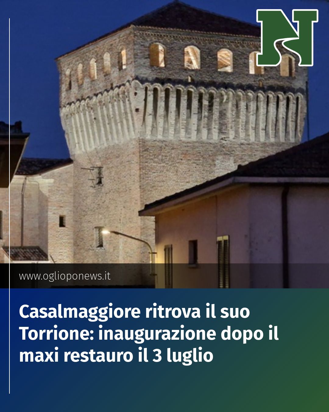 Post Instagram @redazione@oglioponews.it: Casalmaggiore ritrova il suo Torrione: inaugurazione dopo il maxi restauro il 3 luglio...