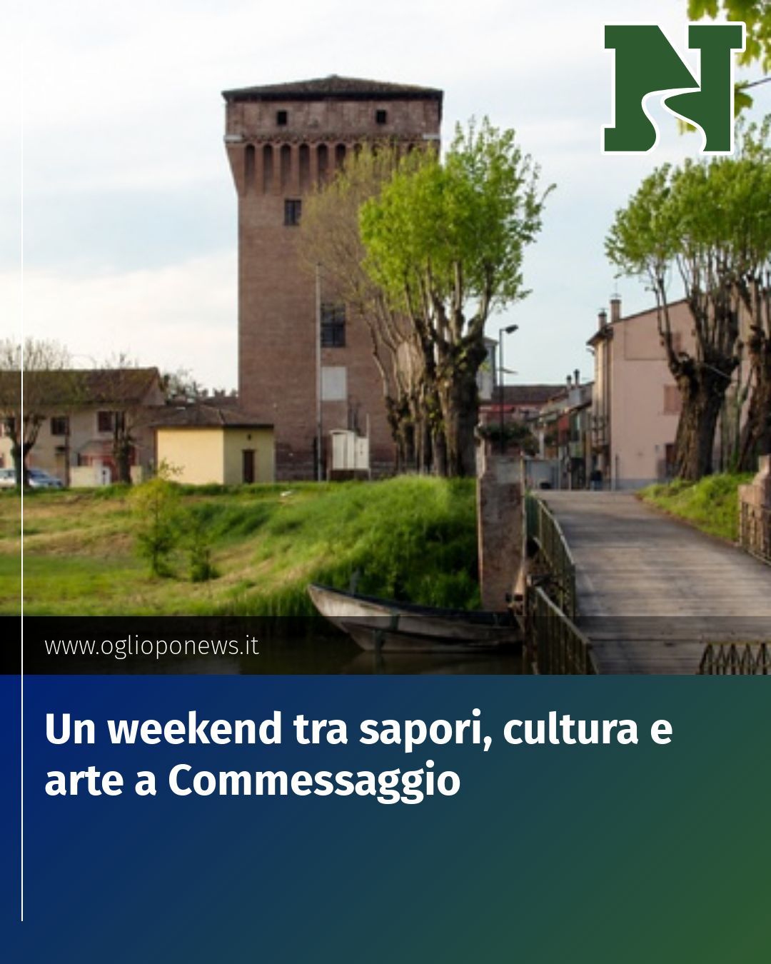 Post Instagram @redazione@oglioponews.it: Un weekend tra sapori, cultura e arte a Commessaggio...