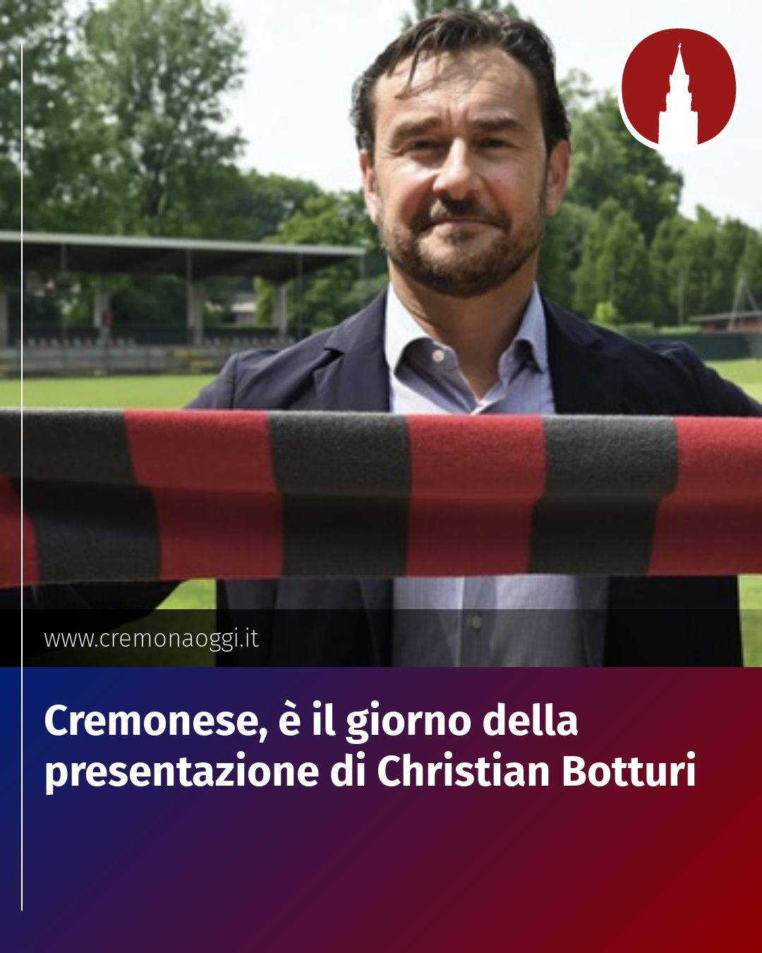 Post Instagram @Cremona_Oggi: Cremonese, è il giorno della presentazione di Christian Botturi...