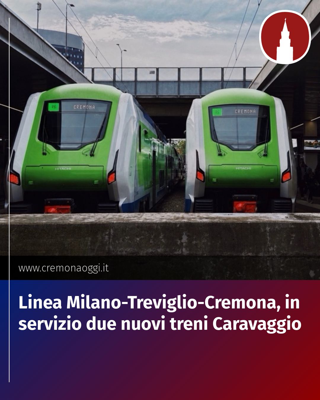 Post Instagram @Cremona_Oggi: Linea Milano-Treviglio-Cremona, in servizio due nuovi treni Caravaggio...