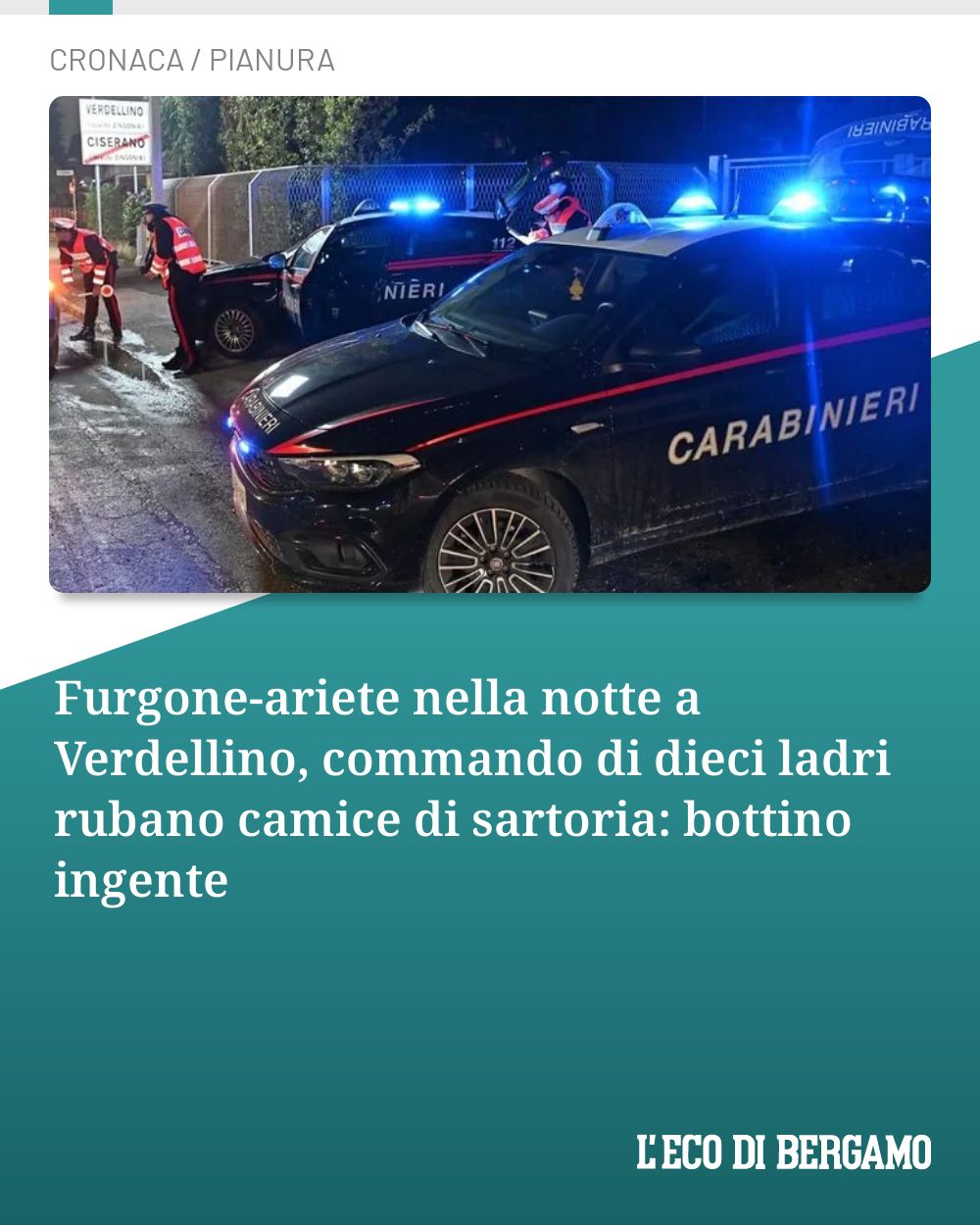 Post Instagram @ecodibergamo: Furgone-ariete nella notte a Verdellino, commando di dieci ladri rubano camice di sartoria: bottino 