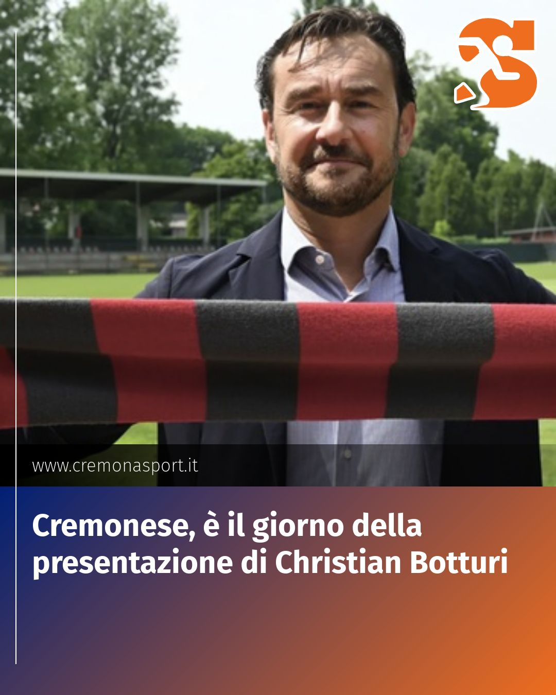 Post Instagram @Cremona_Sport: Cremonese, è il giorno della presentazione di Christian Botturi...