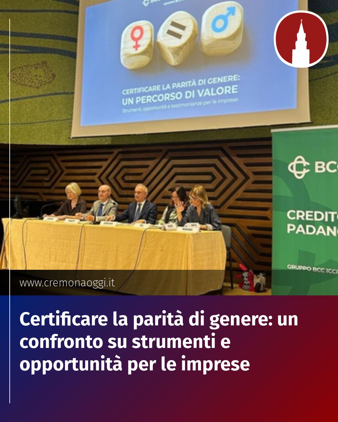 Post Instagram @Cremona_Oggi: Certificare la parità di genere: un confronto su strumenti e opportunità per le imprese...