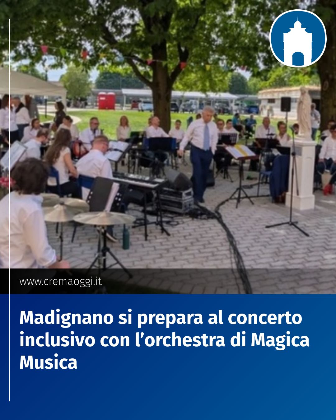 Post Instagram @redazione@cremaoggi.it: Madignano si prepara al concerto inclusivo con l’orchestra di Magica Musica...