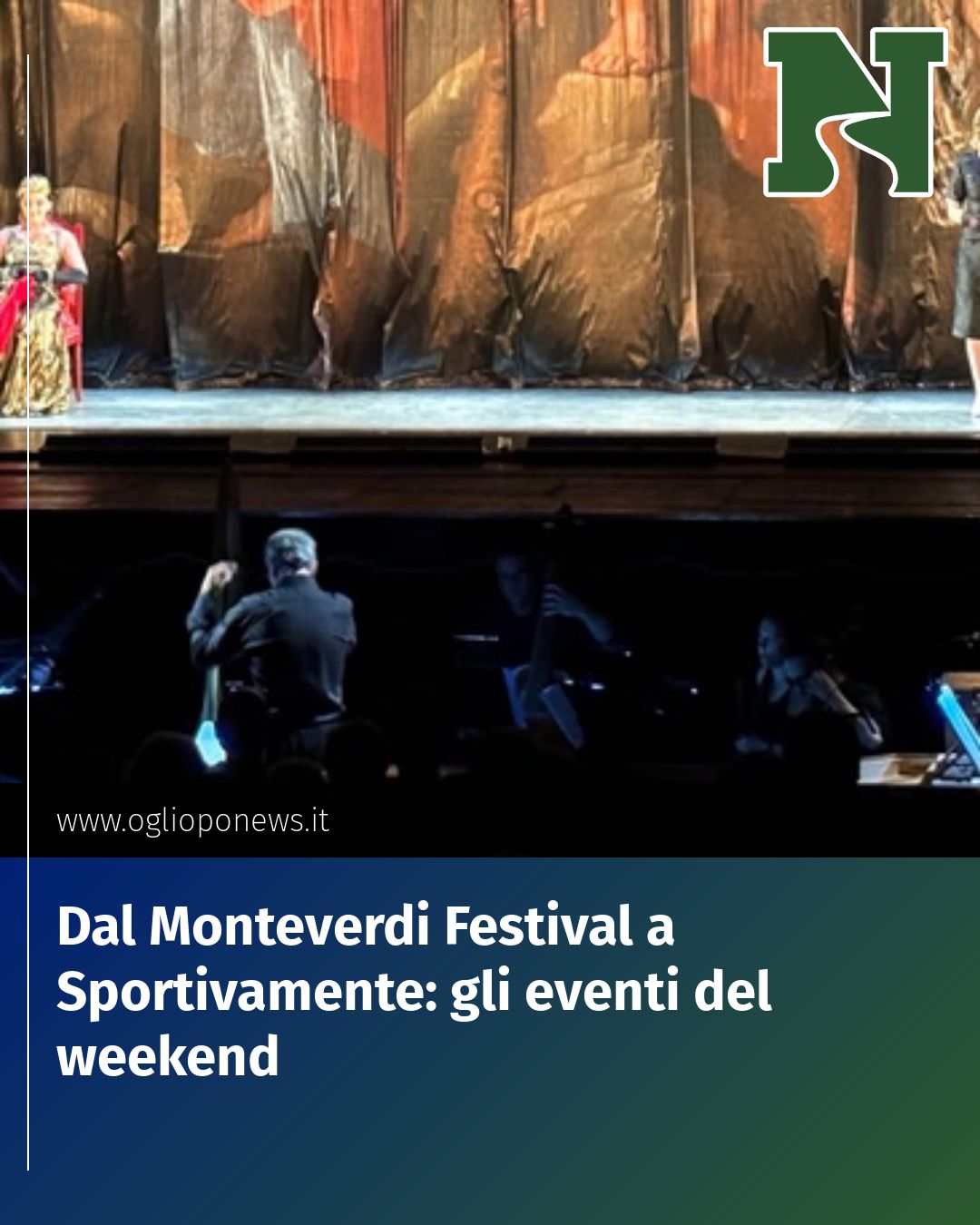 Post Instagram @redazione@oglioponews.it: Dal Monteverdi Festival a Sportivamente: gli eventi del weekend...