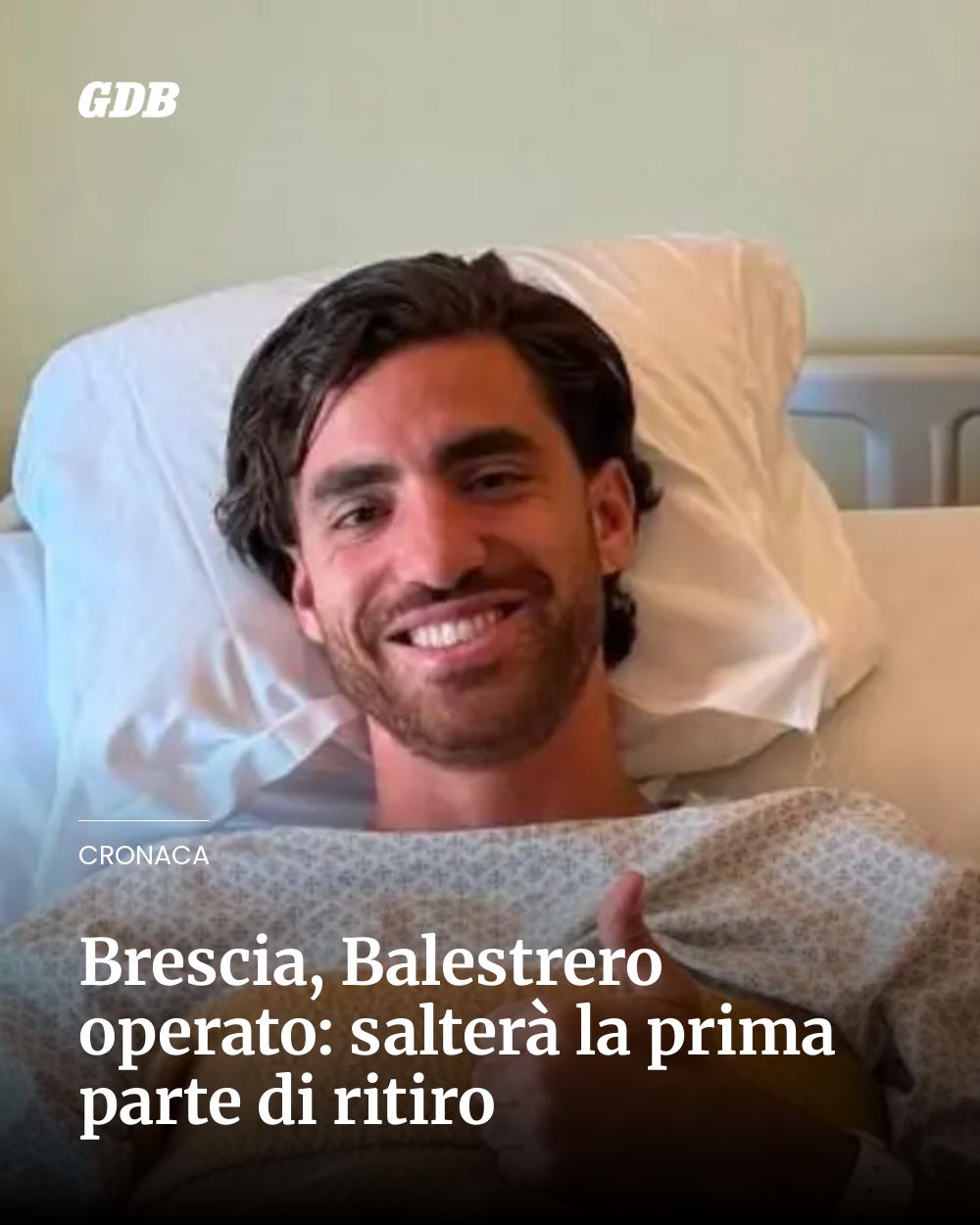 Post Instagram @giornaledibrescia: Brescia, Balestrero operato: salterà la prima parte di ritiro...