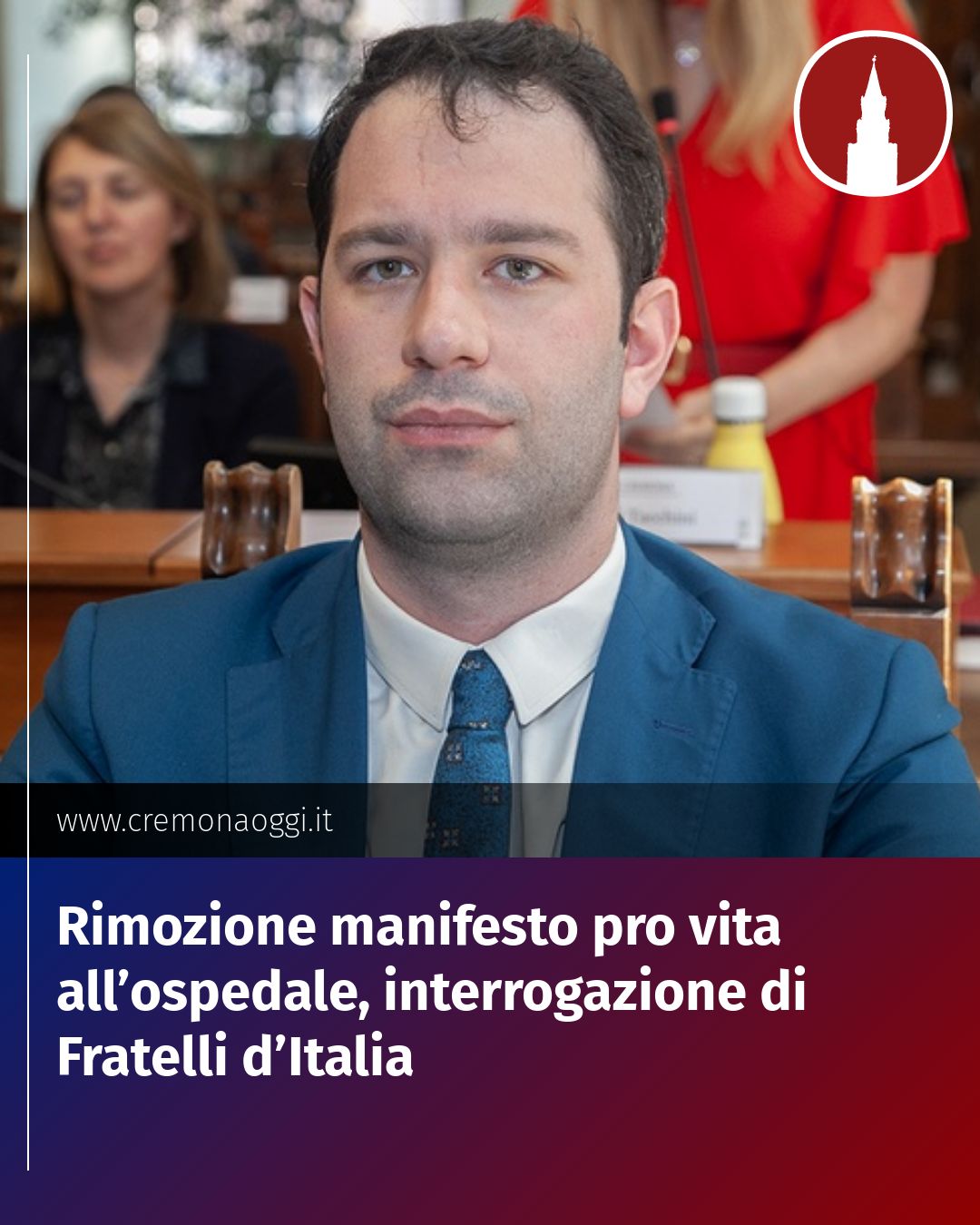 Post Instagram @Cremona_Oggi: Rimozione manifesto pro vita all’ospedale, interrogazione di Fratelli d’Italia...