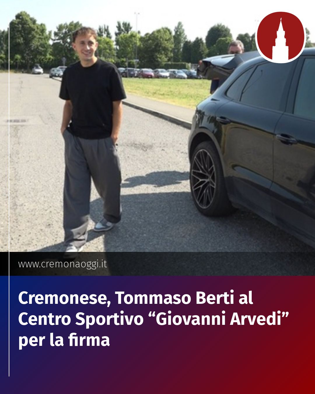 Post Instagram @Cremona_Oggi: Cremonese, Tommaso Berti al Centro Sportivo “Giovanni Arvedi” per la firma...