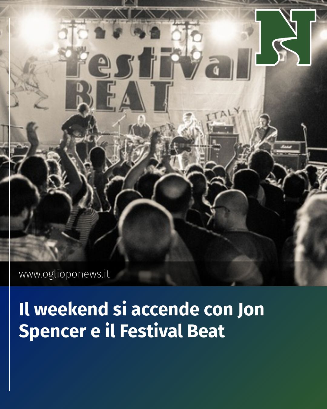 Post Instagram @redazione@oglioponews.it: Il weekend si accende con Jon Spencer e il Festival Beat...