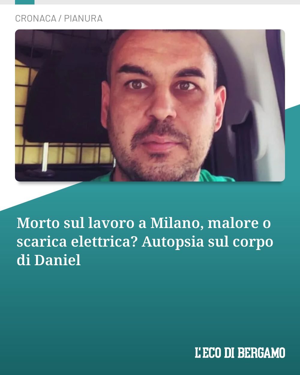 Post Instagram @ecodibergamo: Morto sul lavoro a Milano, malore o scarica elettrica? Autopsia sul corpo di Daniel...