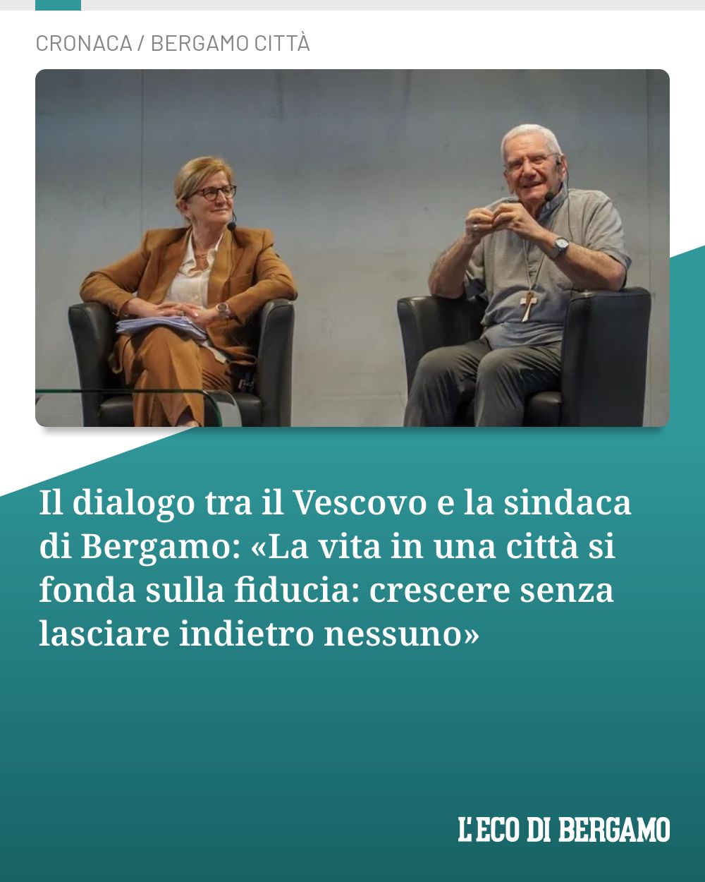 Post Instagram @ecodibergamo: Il dialogo tra il Vescovo e la sindaca di Bergamo: «La vita in una città si fonda sulla fiducia: cre