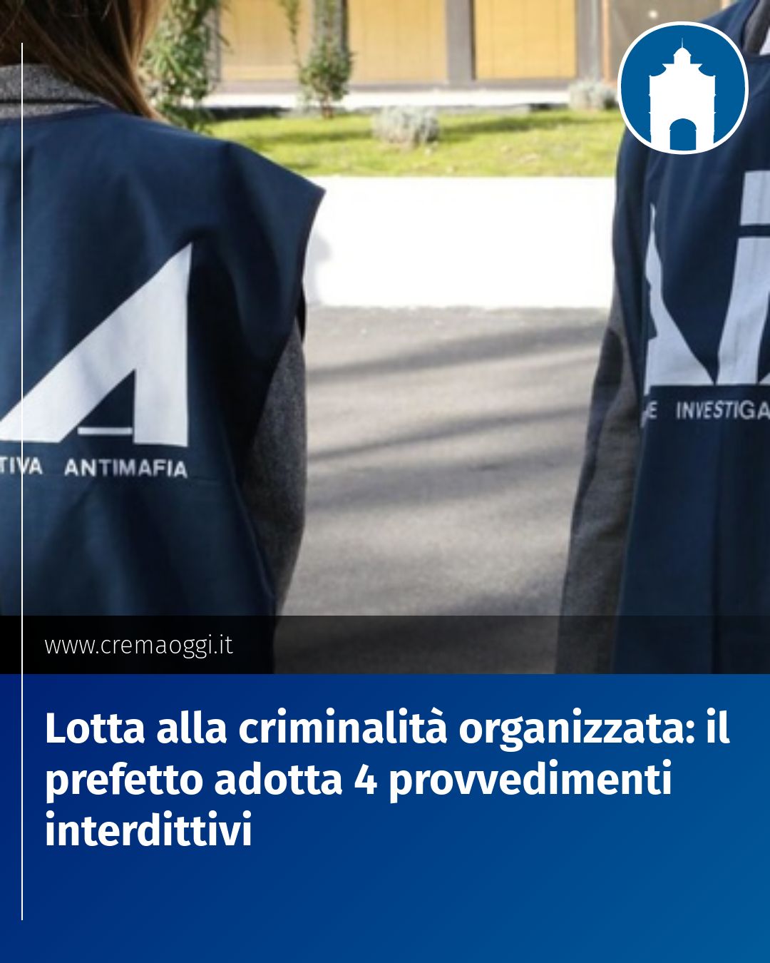 Post Instagram @redazione@cremaoggi.it: Lotta alla criminalità organizzata: il prefetto adotta 4 provvedimenti interdittivi...