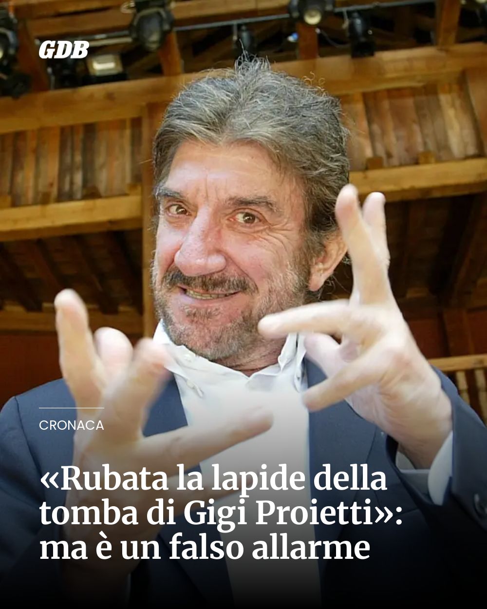 Post Instagram @giornaledibrescia: «Rubata la lapide della tomba di Gigi Proietti»: ma è un falso allarme...