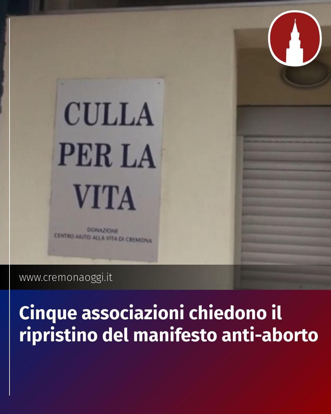 Post Instagram @Cremona_Oggi: Cinque associazioni chiedono il ripristino del manifesto anti-aborto...
