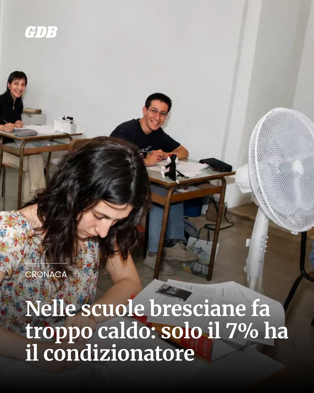 Post Instagram @giornaledibrescia: Nelle scuole bresciane fa troppo caldo: solo il 7% ha il condizionatore...