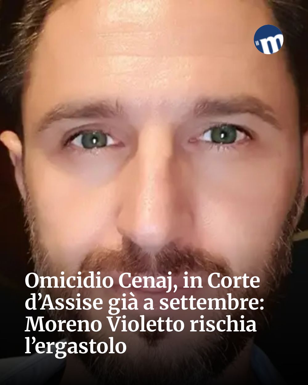 Post Instagram @socialbeat.test: Omicidio Cenaj, in Corte d’Assise già a settembre: Moreno Violetto rischia l’ergastolo...
