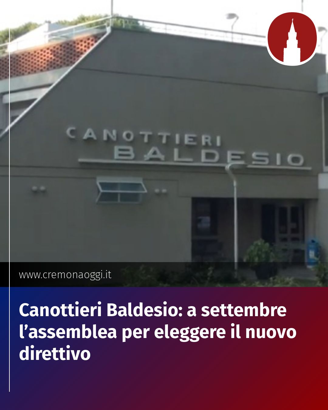 Post Instagram @Cremona_Oggi: Canottieri Baldesio: a settembre l’assemblea per eleggere il nuovo direttivo...