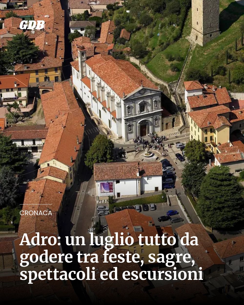 Post Instagram @giornaledibrescia: Adro: un luglio tutto da godere tra feste, sagre, spettacoli ed escursioni...