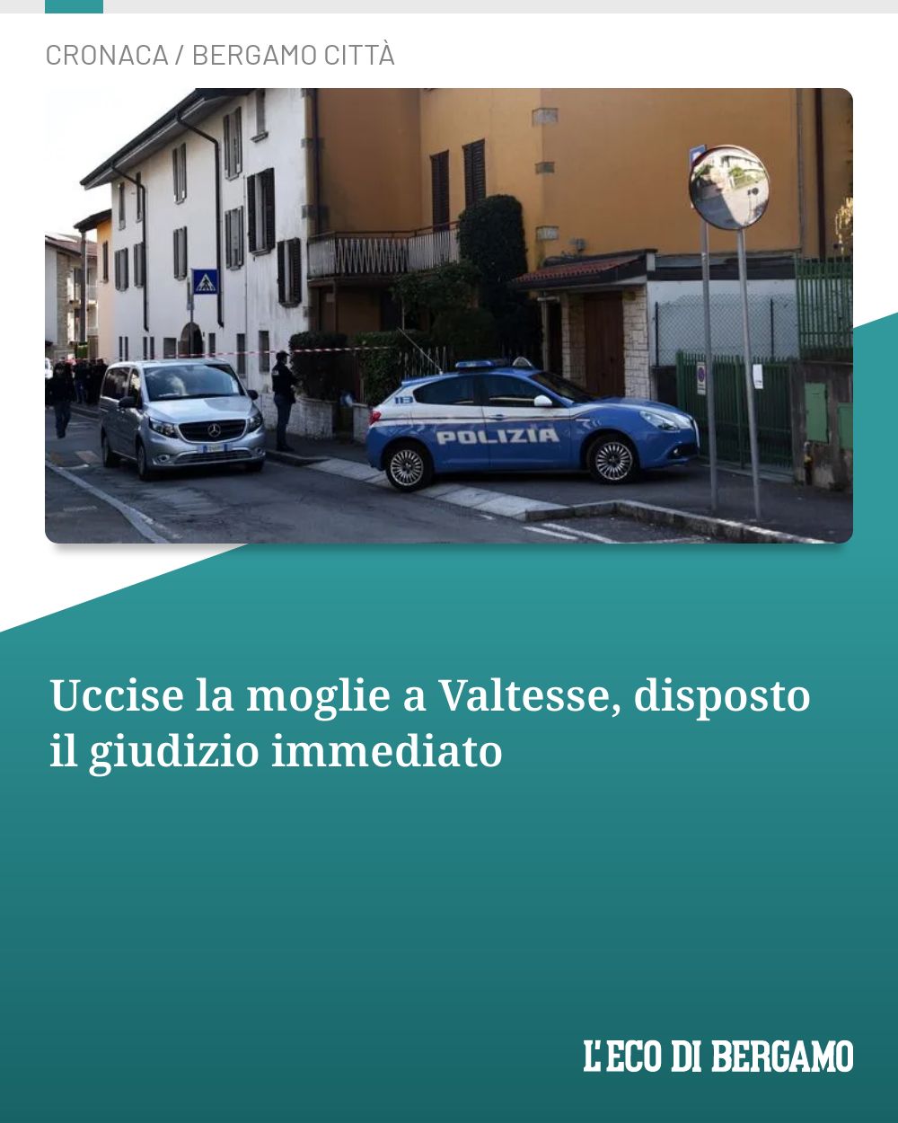 Post Instagram @ecodibergamo: Uccise la moglie a Valtesse, disposto il giudizio immediato...