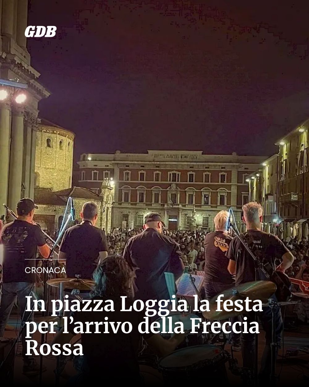 Post Instagram @giornaledibrescia: In piazza Loggia la festa per l’arrivo della Freccia Rossa...