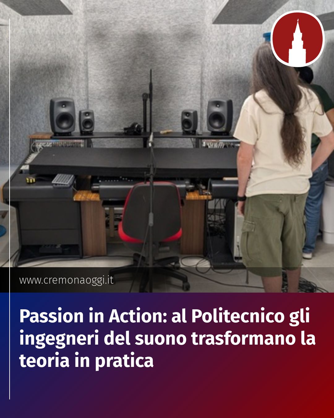 Post Instagram @Cremona_Oggi: Passion in Action: al Politecnico gli ingegneri del suono trasformano la teoria in pratica...