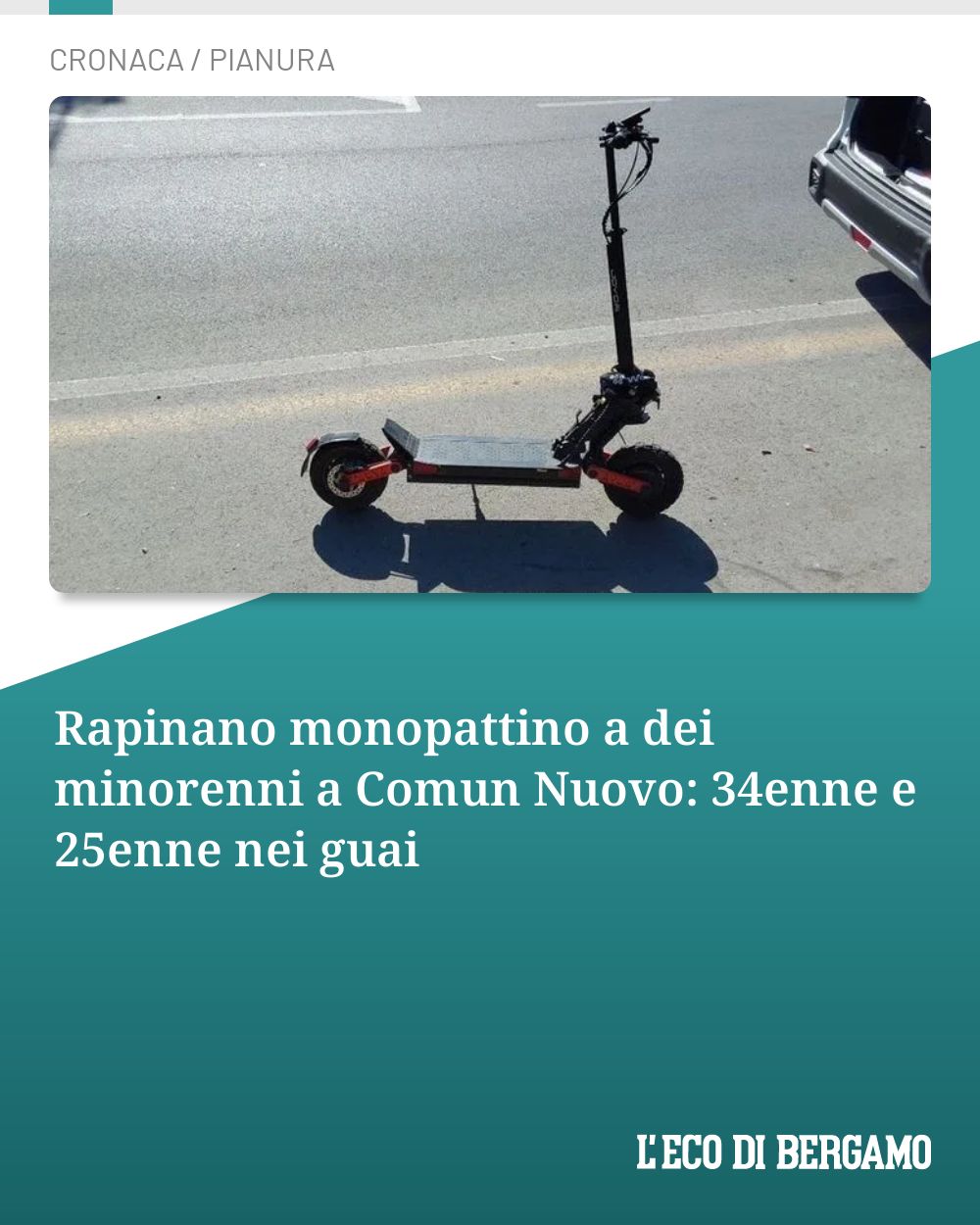 Post Instagram @ecodibergamo: Rapinano monopattino a dei minorenni a Comun Nuovo: 34enne e 25enne nei guai...