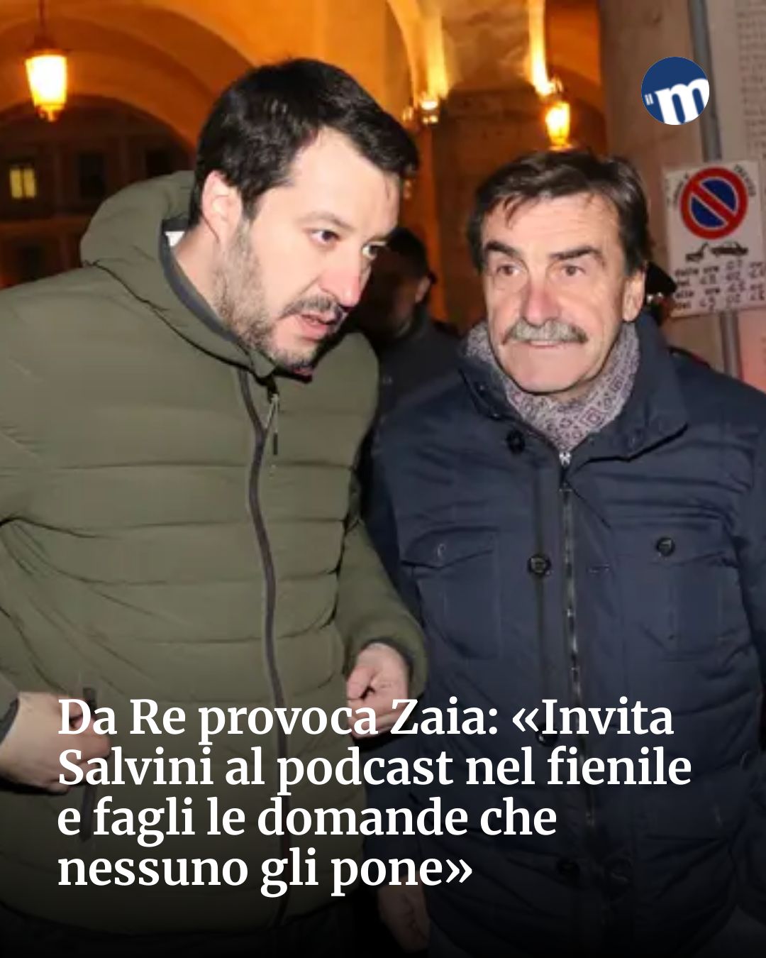 Post Instagram @socialbeat.test: Da Re provoca Zaia: «Invita Salvini al podcast nel fienile e fagli le domande che nessuno gli pone».