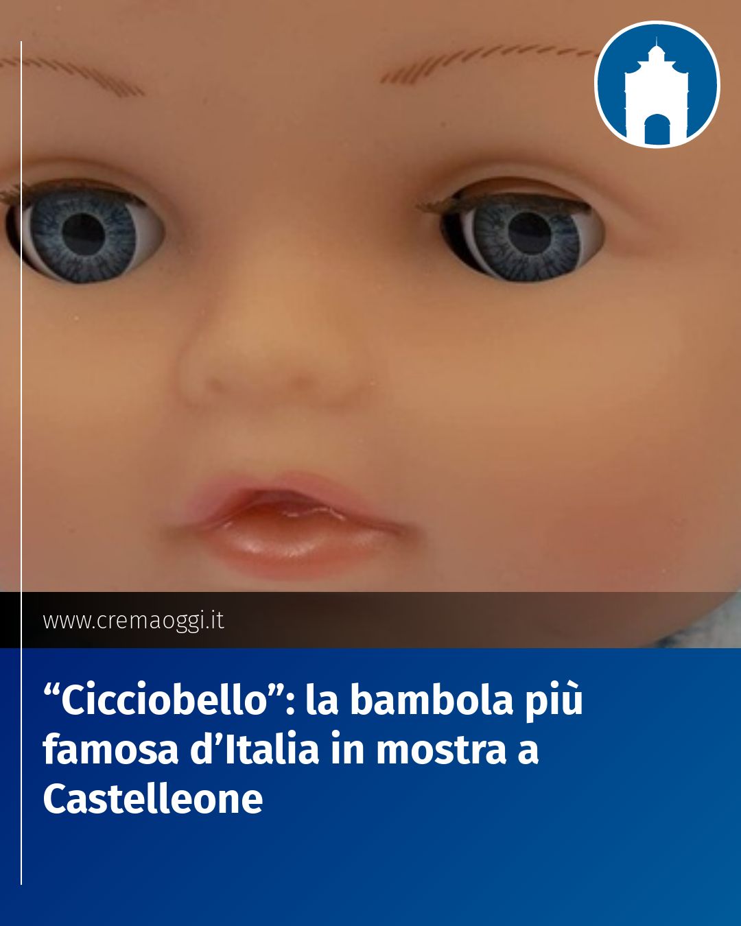 Post Instagram @redazione@cremaoggi.it: “Cicciobello”: la bambola più famosa d’Italia in mostra a Castelleone...