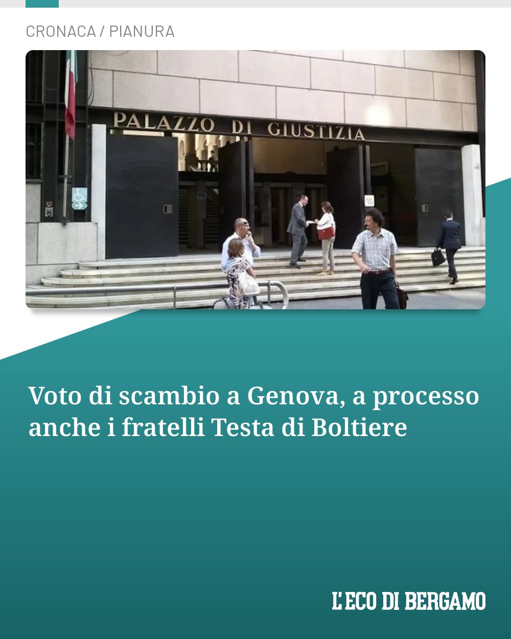 Post Instagram @ecodibergamo: Voto di scambio a Genova, a processo anche i fratelli Testa di Boltiere...