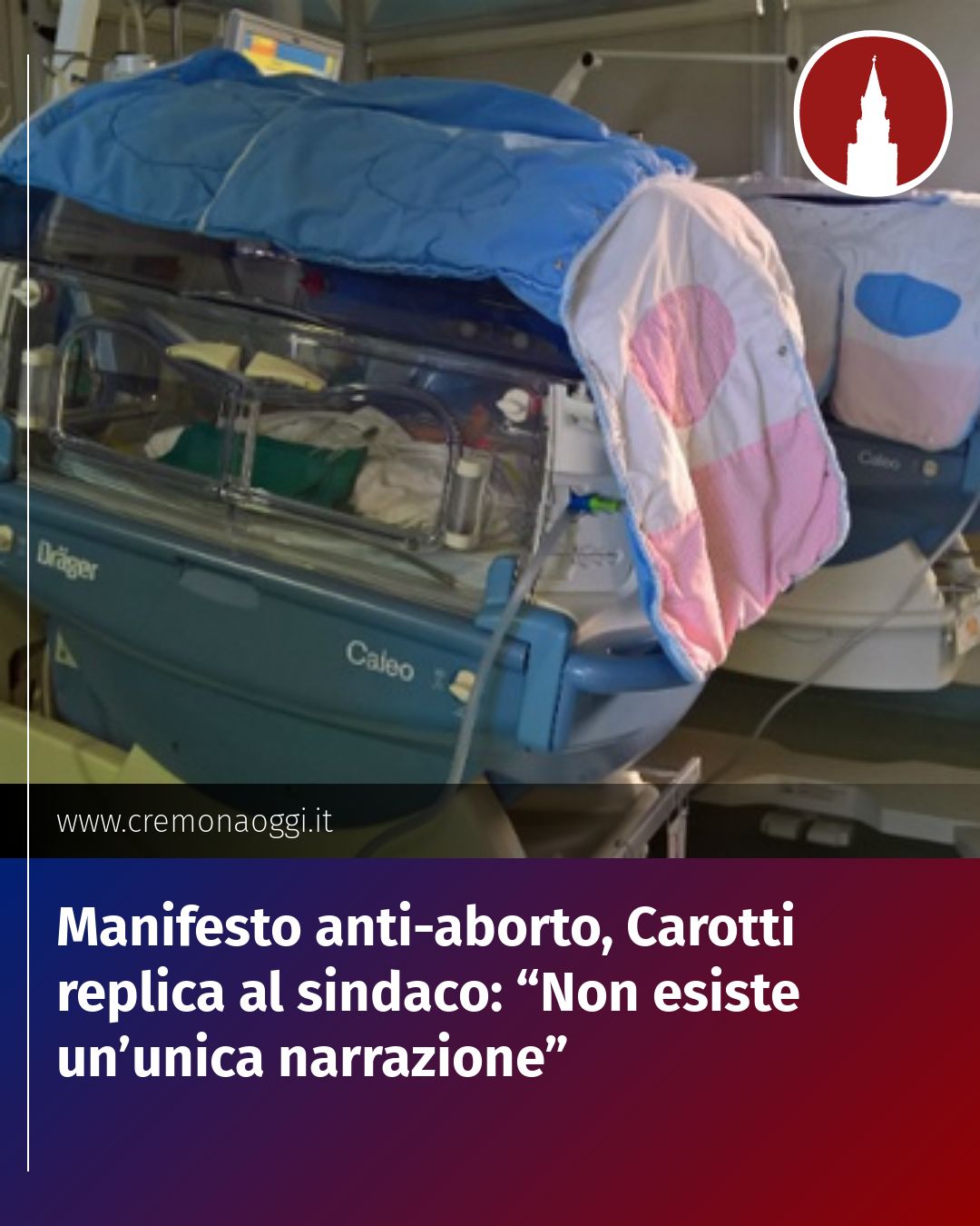 Post Instagram @Cremona_Oggi: Manifesto anti-aborto, Carotti replica al sindaco: “Non esiste un’unica narrazione”...