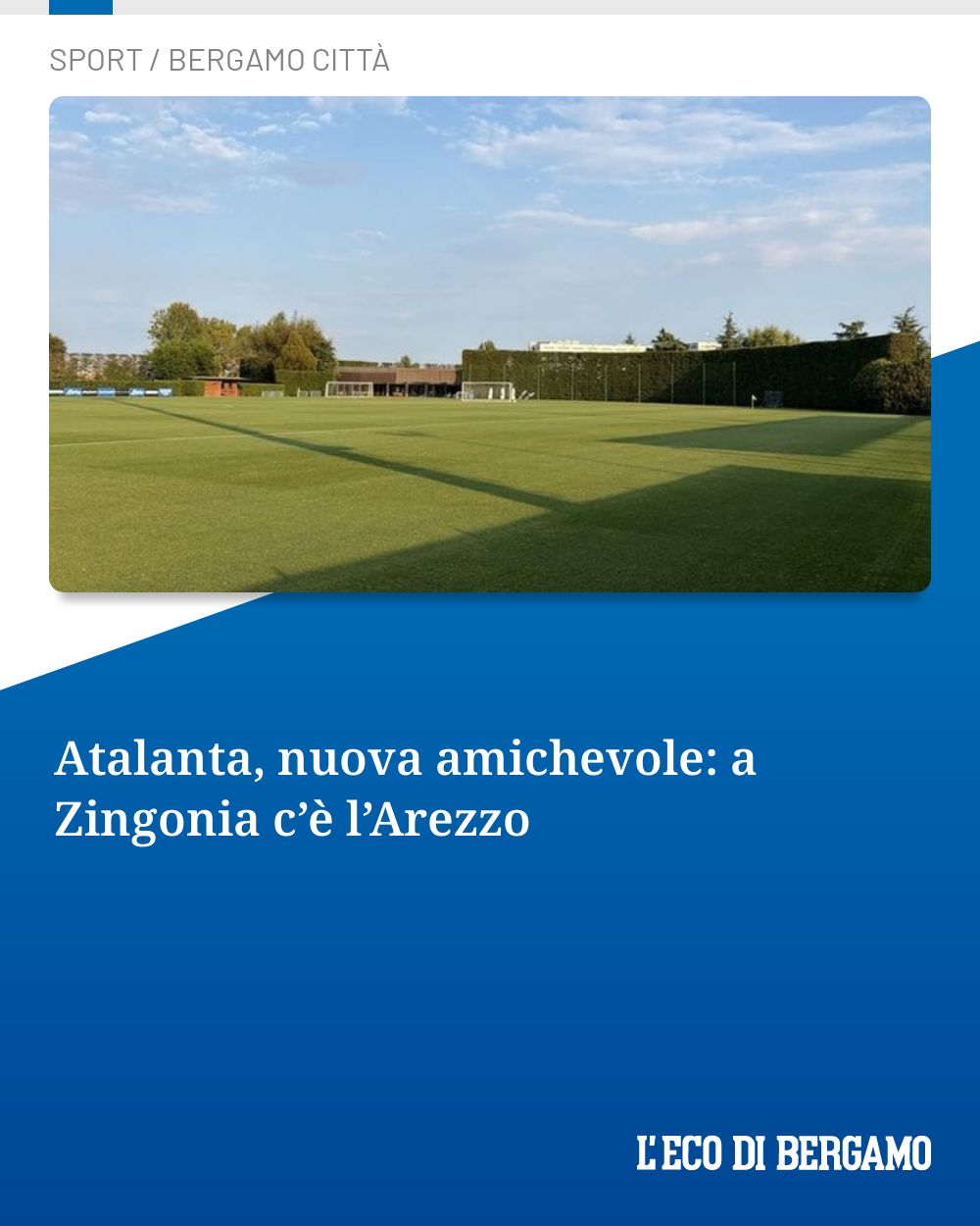 Post Instagram @ecodibergamo: Atalanta, nuova amichevole: a Zingonia c’è l’Arezzo...