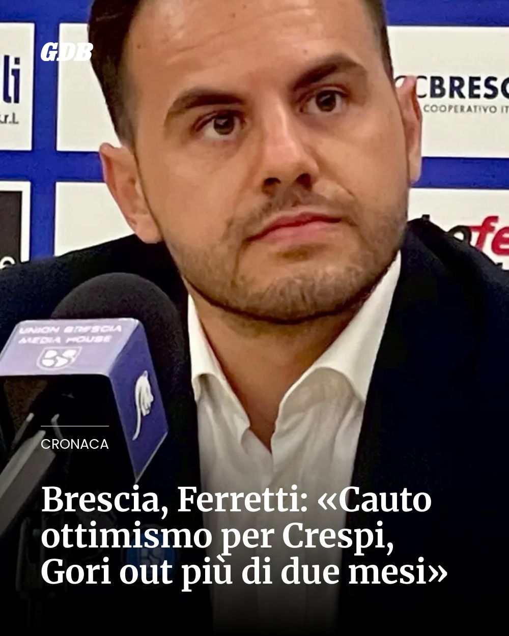 Post Instagram @giornaledibrescia: Brescia, Ferretti: «Cauto ottimismo per Crespi, Gori out più di due mesi»...