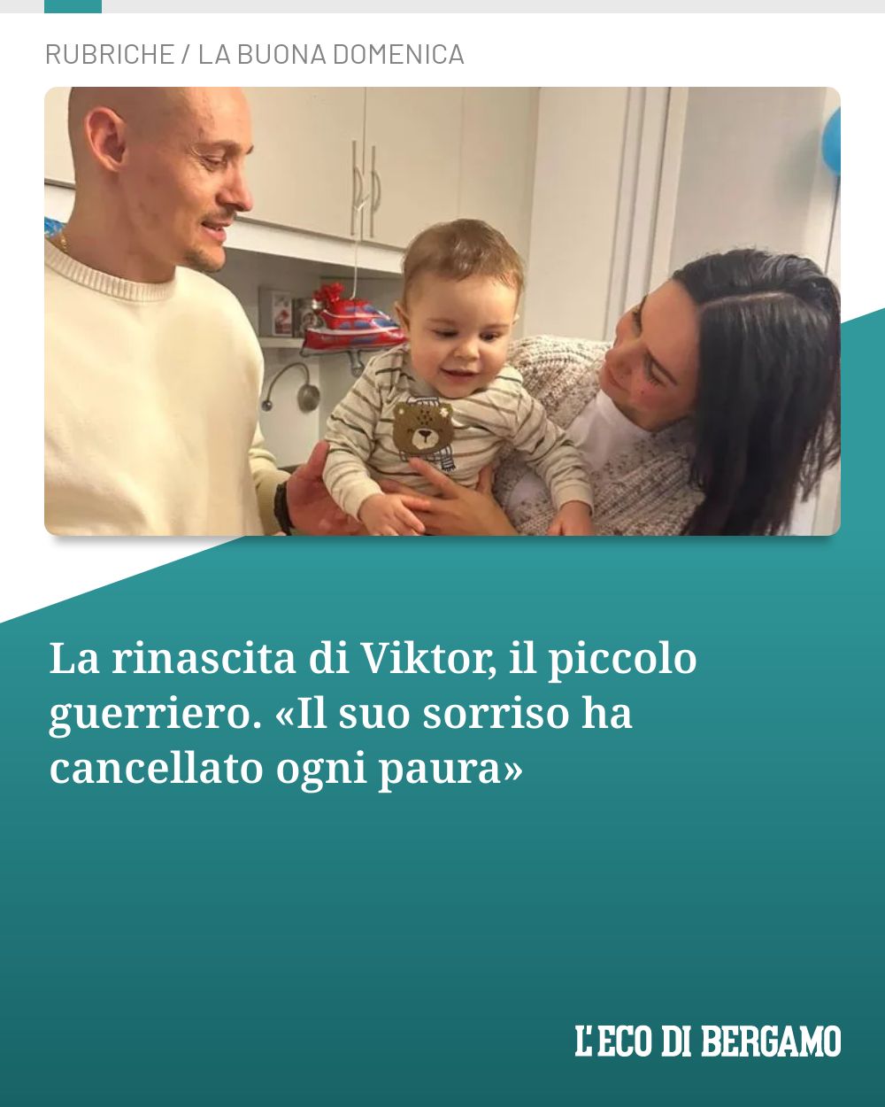 Post Instagram @ecodibergamo: La rinascita di Viktor, il piccolo guerriero. «Il suo sorriso ha cancellato ogni paura»...