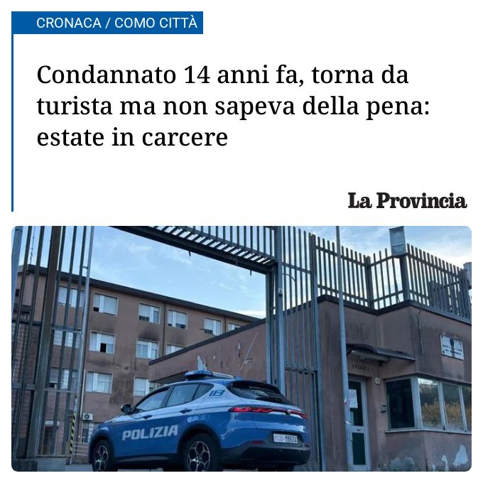 Condannato 14 anni fa, torna da turista ma non sapeva della pena: estate in carcere...