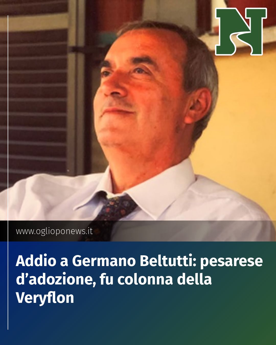 Post Instagram @redazione@oglioponews.it: Addio a Germano Beltutti: pesarese d’adozione, fu colonna della Veryflon...