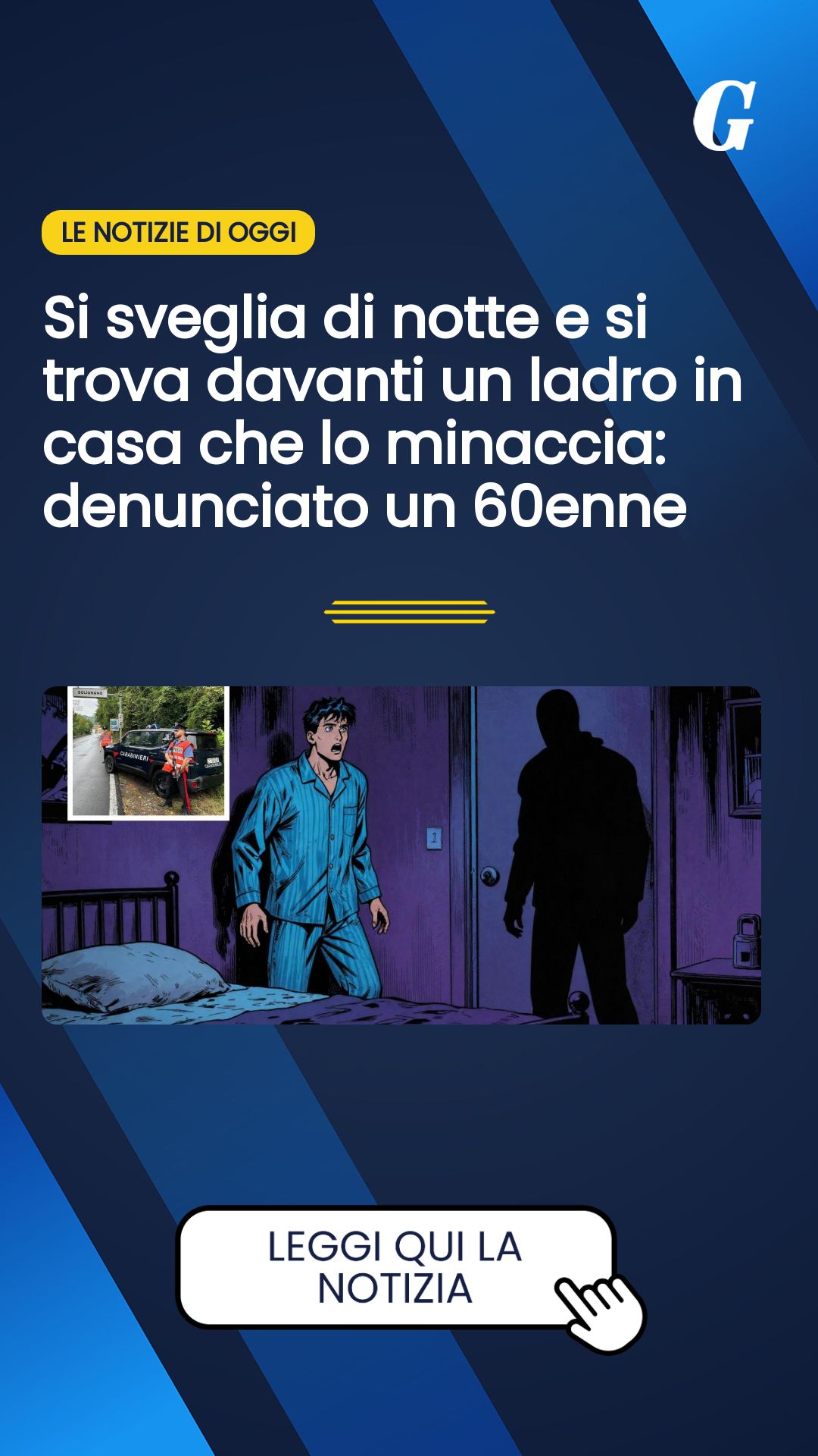 Si sveglia di notte e si trova davanti un ladro in casa che lo minaccia: denunciato un 60enne...