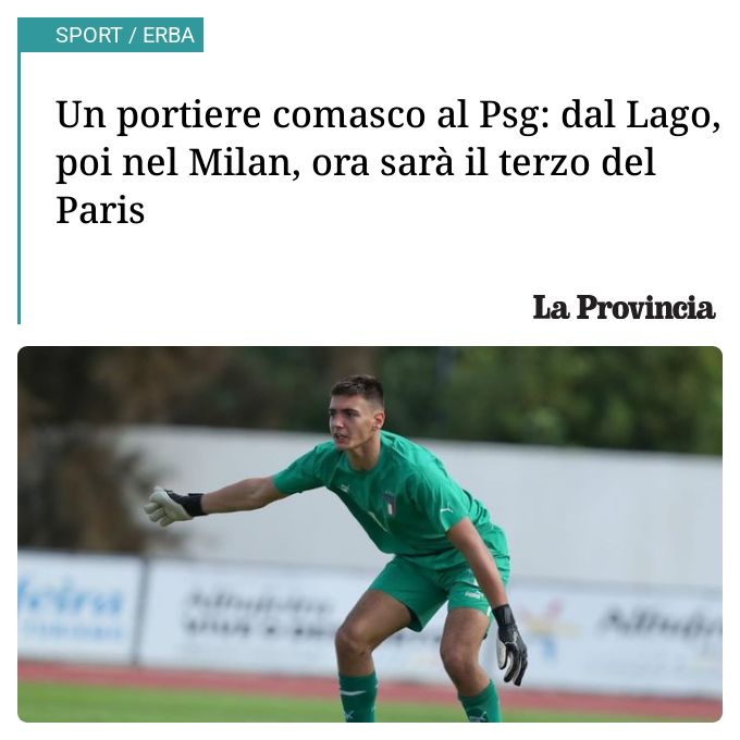 Un portiere comasco al Psg: dal Lago, poi nel Milan, ora sarà il terzo del Paris...