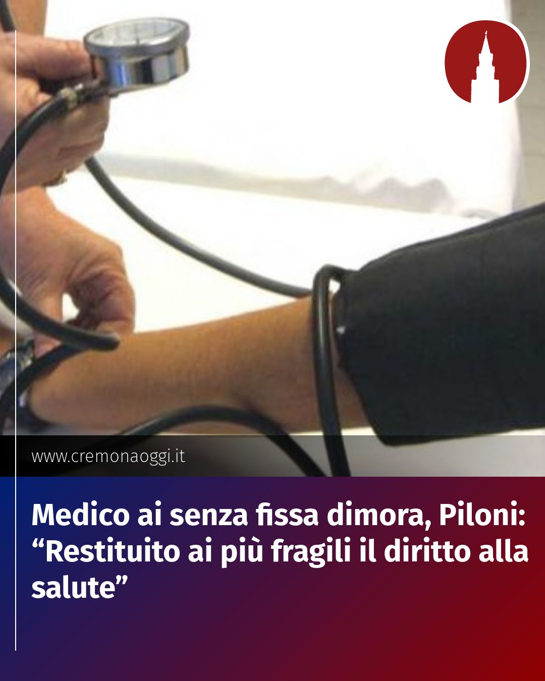 Post Instagram @Cremona_Oggi: Medico ai senza fissa dimora, Piloni: “Restituito ai più fragili il diritto alla salute”...