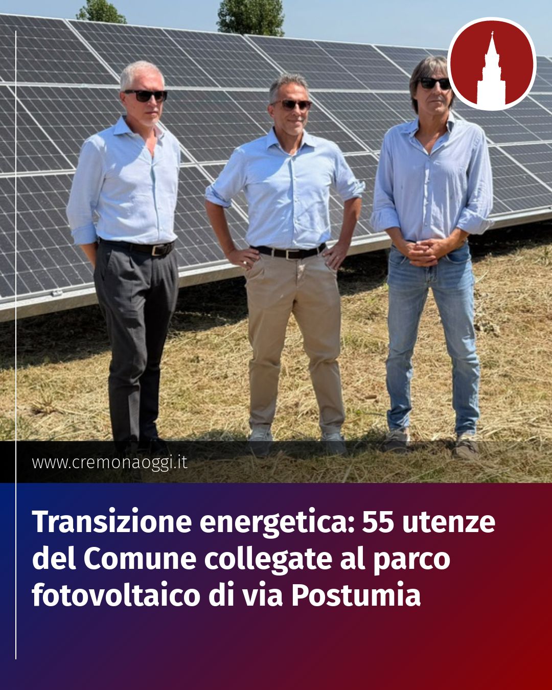 Post Instagram @Cremona_Oggi: Transizione energetica: 55 utenze del Comune collegate al parco fotovoltaico di via Postumia...