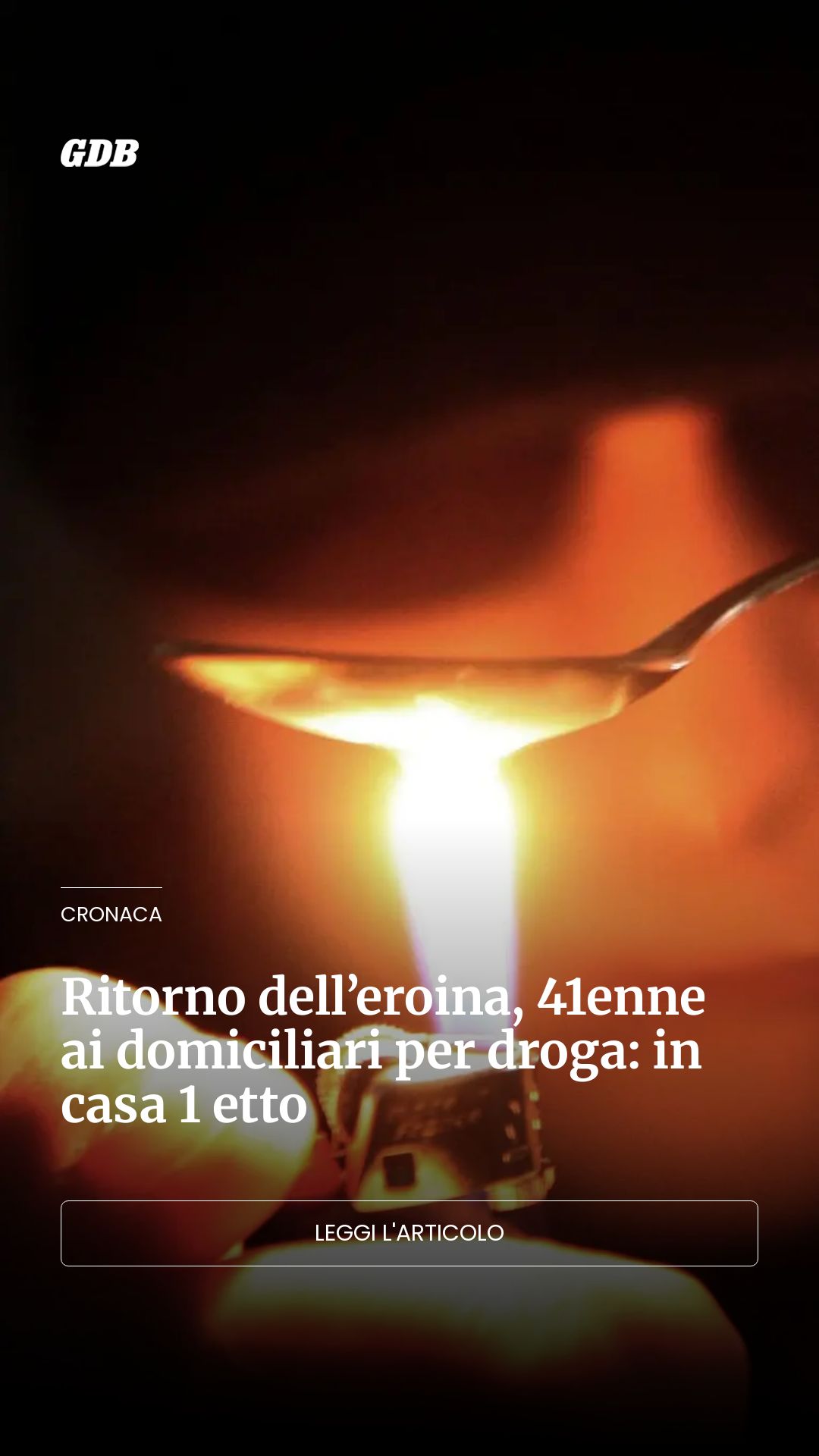 Ritorno dell’eroina, 41enne ai domiciliari per droga: in casa 1 etto...