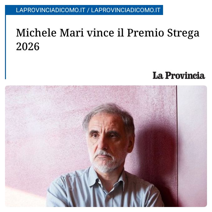 Michele Mari vince il Premio Strega 2026...