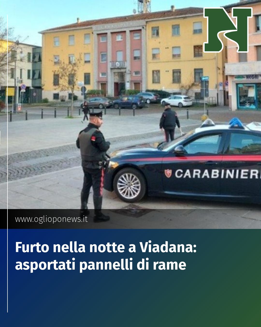 Post Instagram @redazione@oglioponews.it: Furto nella notte a Viadana: asportati pannelli di rame...