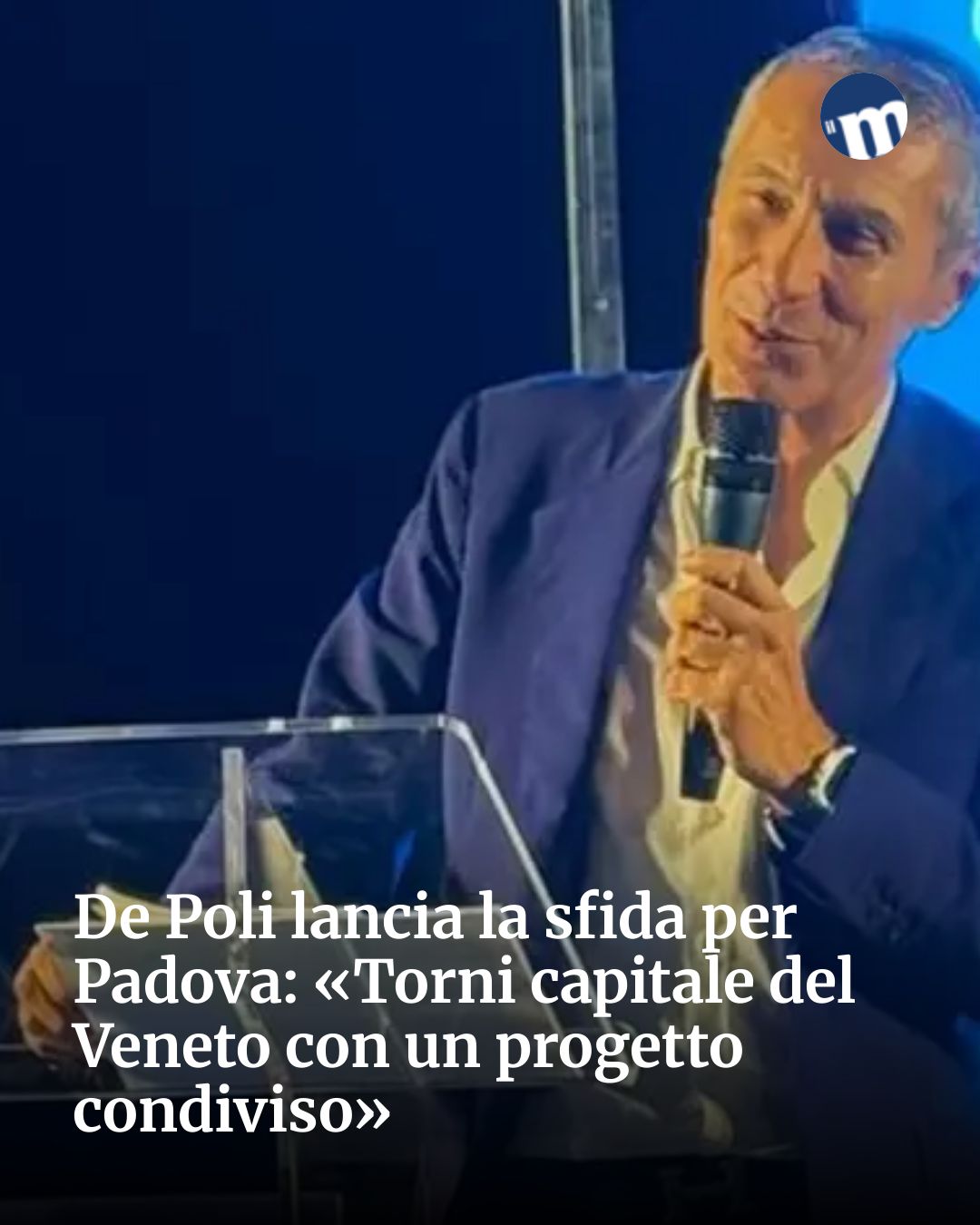 Post Instagram @socialbeat.test: De Poli lancia la sfida per Padova: «Torni capitale del Veneto con un progetto condiviso»...