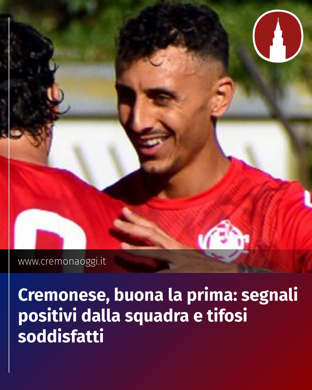 Post Instagram @Cremona_Oggi: Cremonese, buona la prima: segnali positivi dalla squadra e tifosi soddisfatti...