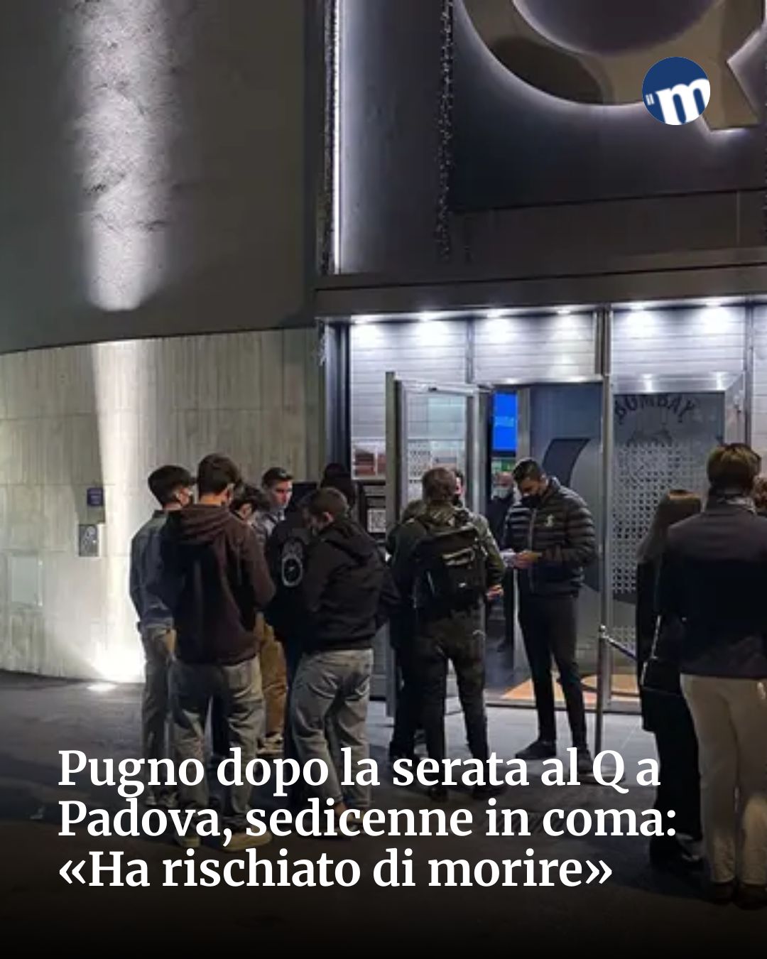 Post Instagram @socialbeat.test: Pugno dopo la serata al Q a Padova, sedicenne in coma: «Ha rischiato di morire»...