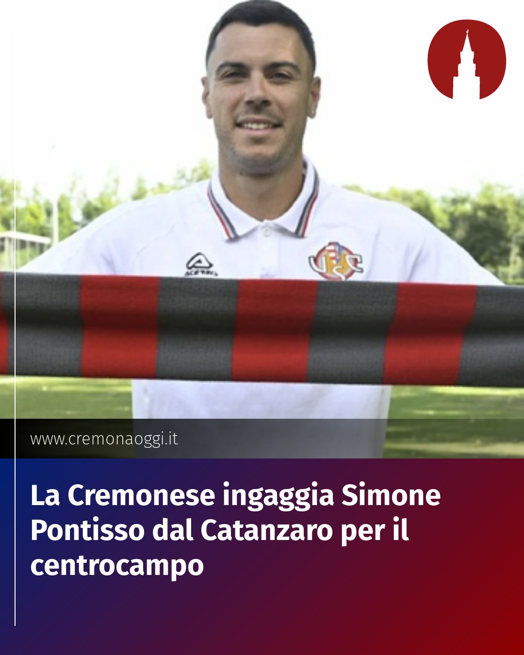 Post Instagram @Cremona_Oggi: La Cremonese ingaggia Simone Pontisso dal Catanzaro per il centrocampo...