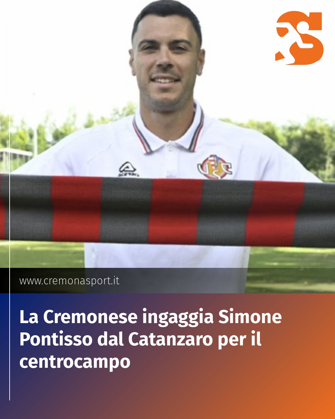 Post Instagram @Cremona_Sport: La Cremonese ingaggia Simone Pontisso dal Catanzaro per il centrocampo...
