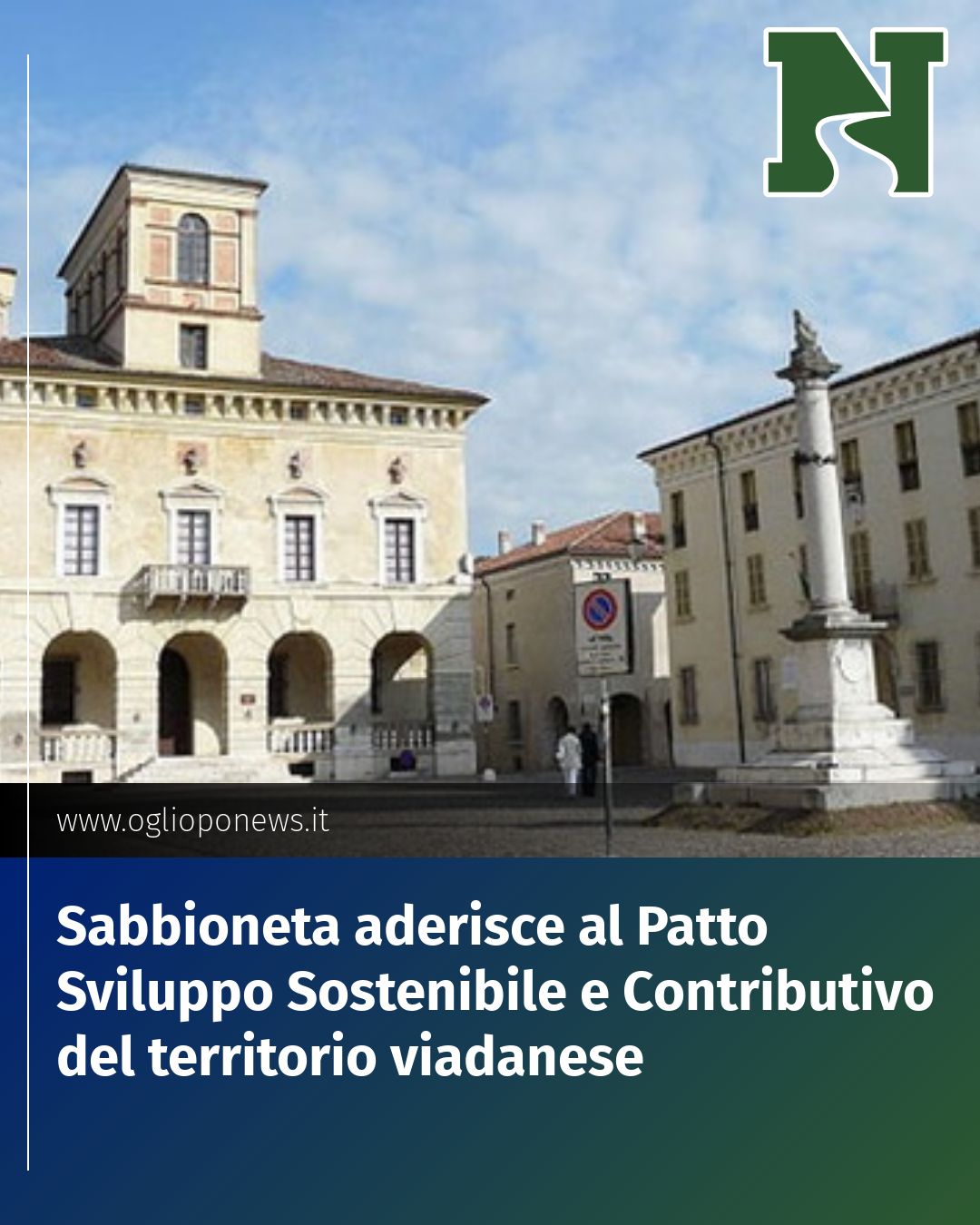 Post Instagram @redazione@oglioponews.it: Sabbioneta aderisce al Patto Sviluppo Sostenibile e Contributivo del territorio viadanese...