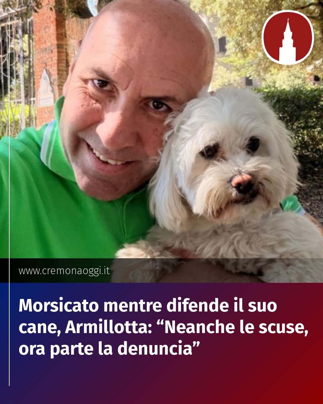 Post Instagram @Cremona_Oggi: Morsicato mentre difende il suo cane, Armillotta: “Neanche le scuse, ora parte la denuncia”...