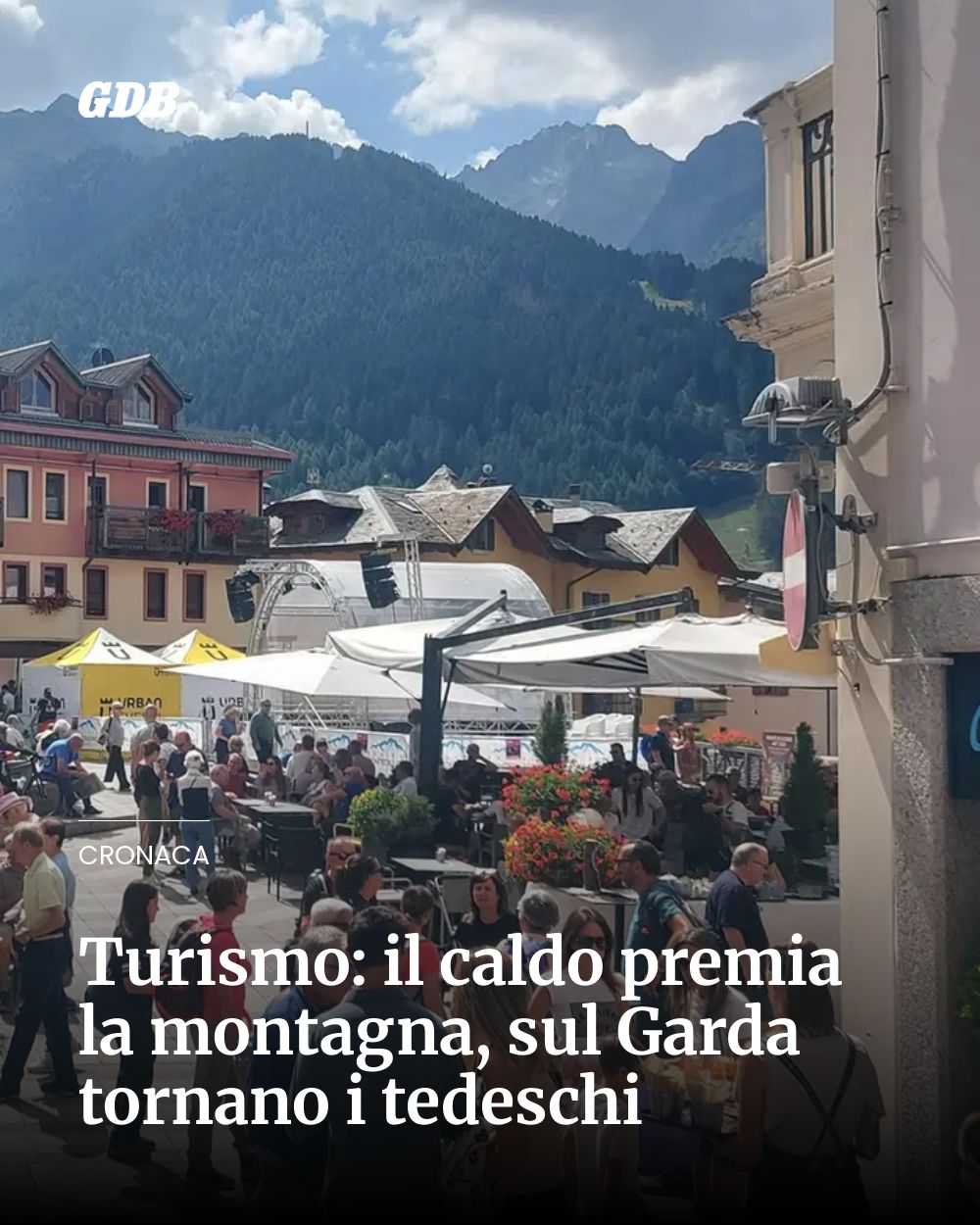 Turismo: il caldo premia la montagna, sul Garda tornano i tedeschi...